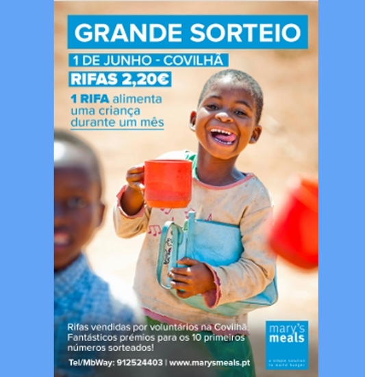 GRANDE SORTEIO - 1 de Junho na COVILHÃ !!! O valor das rifas reverte 100% para a Mary's Meals